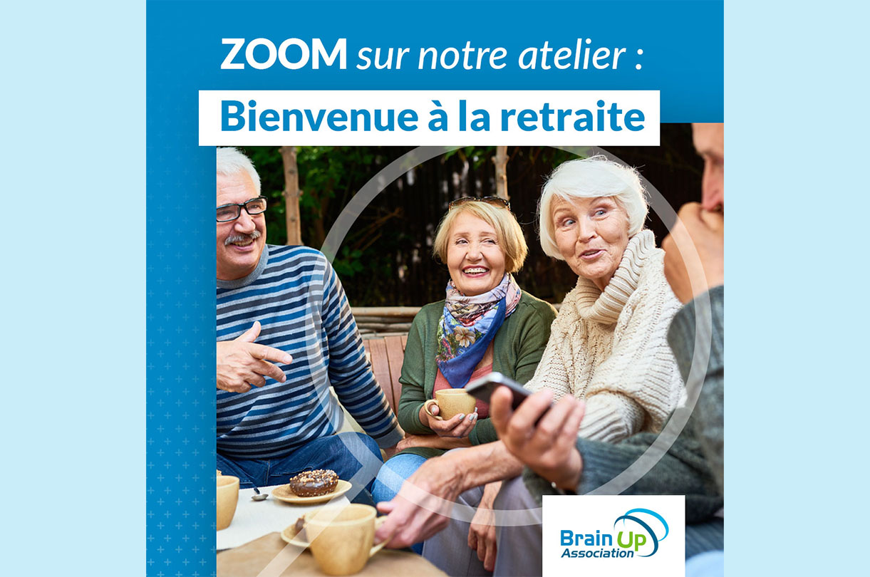 Zoom sur notre atelier "Bienvenue à la retraite"